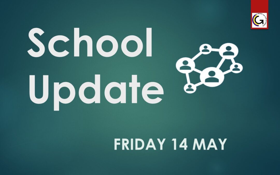 Latest School Update Friday 14 May 2021
