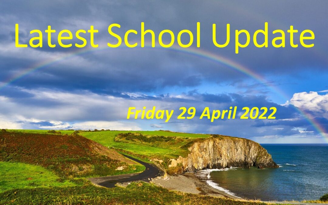 Latest School Update Friday 29 April 2022