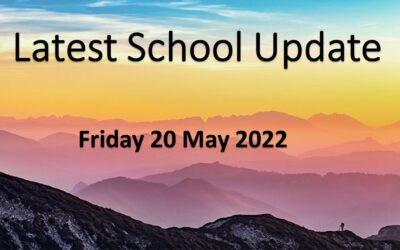 Latest School Update Friday 20 May 2022