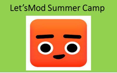 Let’s Mod Summer Camp