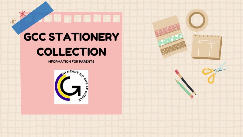 GCC Stationery Collection – Information for Parents