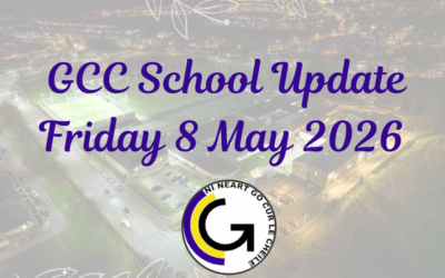 GCC Parents Update Friday 8 May 2026